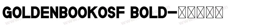 GoldenbookOSF Bold字体转换